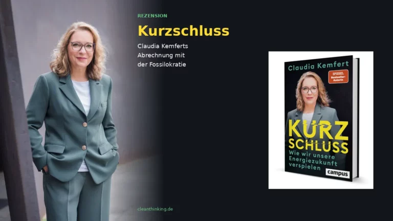 Kurzschluss Bestseller Kemfert Rezension Cleanthinking Abrechnung mit der Fossilokratie