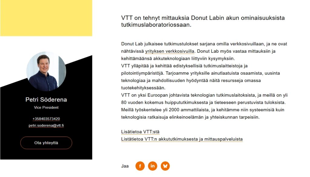 VTT hat Messungen der Eigenschaften der Donut Lab-Batterie in seinem Forschungslabor durchgeführt. VTT hat Messungen der Eigenschaften der Donut Lab-Batterie in seinem Forschungslabor durchgeführt.